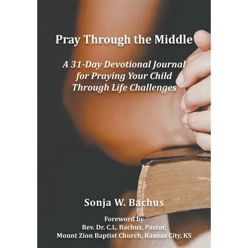 Pray Through the Middle