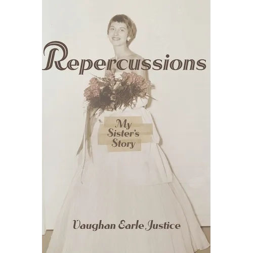 Repercussions: My Sister's Story