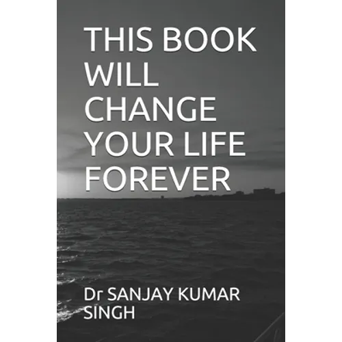 This Book Will Change Your Life Forever