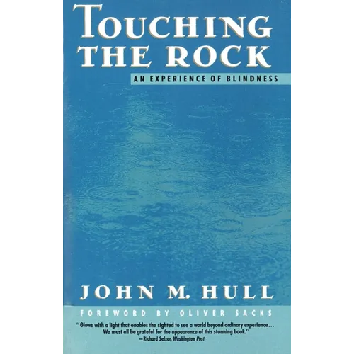 Touching the Rock: An Experience of Blindness
