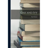 Oak and Ivy - Paperback