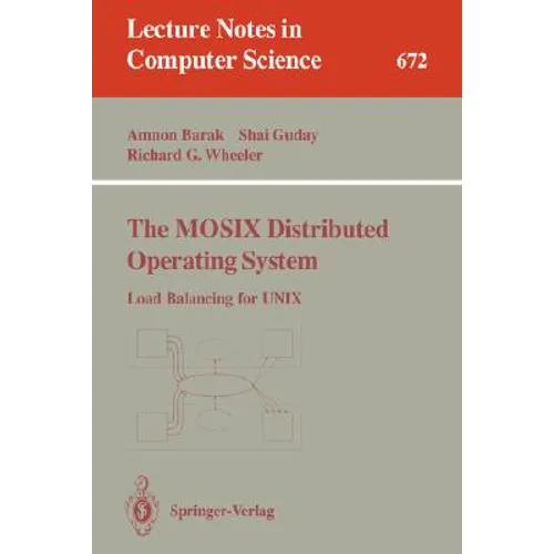 The Mosix Distributed Operating System: Load Balancing for UNIX