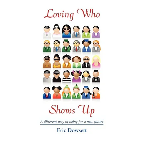Loving Who Shows Up