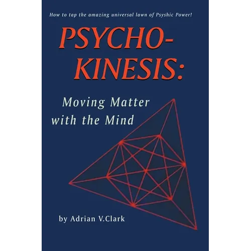 Psycho-Kinesis: Moving Matter With the Mind