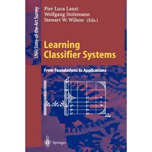 Learning Classifier Systems: From Foundations to Applications