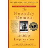 The Noonday Demon: An Atlas of Depression