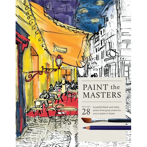 Paint the Masters: 28 Beautiful Black-And-White Posters from Great Artists for You to Paint or Frame