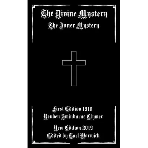 The Divine Mystery: The Inner Mystery