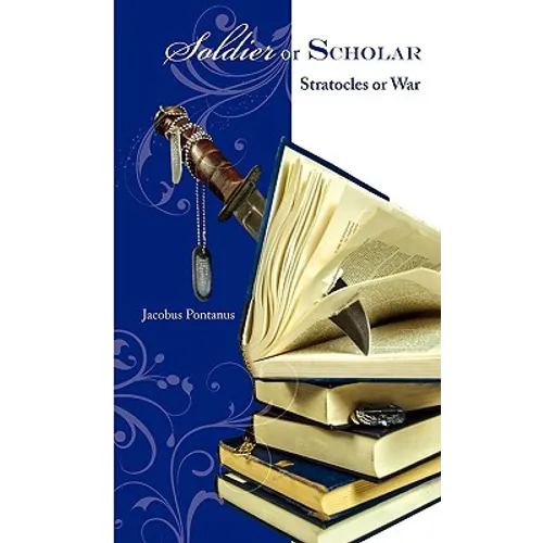 Soldier or Scholar: Stratocles or War