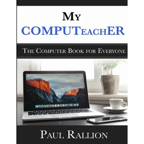 My COMPUTeachER, The Computer Book for Everyone