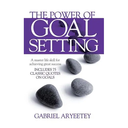 The Power of Goal Setting