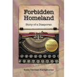 Forbidden Homeland: Story of a Diasporan (color)