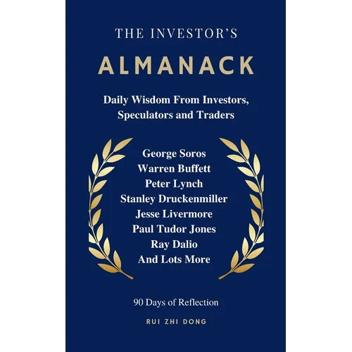 The Investor's Almanack: Daily Wisdom From Investors, Speculators and Traders