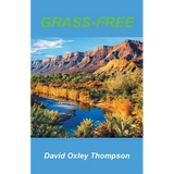 Grass-Free: The Grass-Free Diet