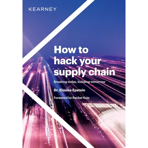 How to hack your supply chain: Breaking today, building tomorrow