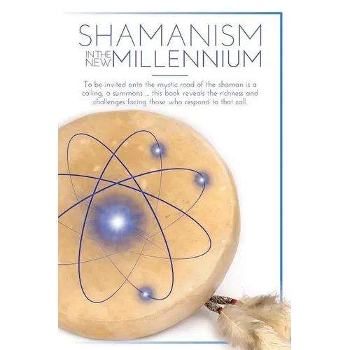 Shamanism In The New Millennium