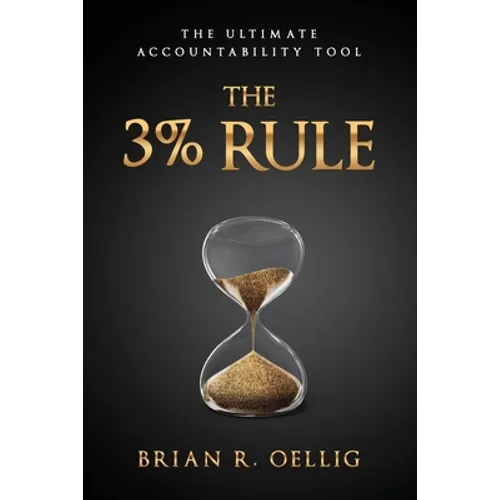 The 3% Rule: The Ultimate Accountability Tool