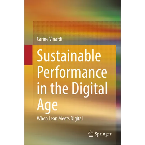 Sustainable Performance in the Digital Age: When Lean Meets Digital